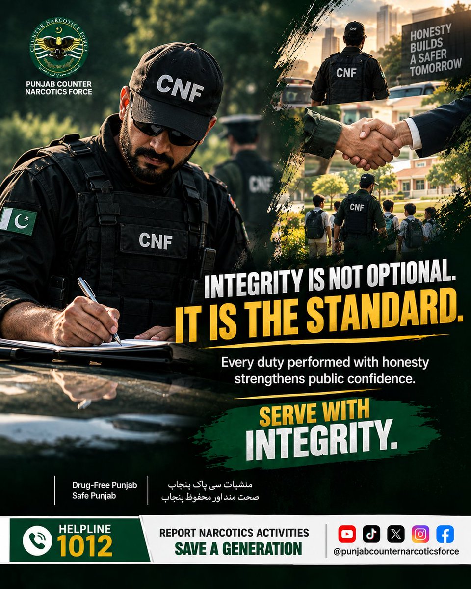 Punjabcnf's tweet photo. Integrity, honesty and responsibility are essential for building public trust and safer communities. Punjab Counter Narcotics Force highlights the importance of performing every duty with honesty and serving the public with integrity. Report narcotics activities to CNF Helpline 1012 and help save a generation. 

 دیانت داری، ایمانداری اور ذمہ داری عوام کے اعتماد اور محفوظ معاشرے کی بنیاد ہیں۔ پنجاب کاؤنٹر نارکوٹکس فورس ہر ذمہ داری کو ایمانداری سے انجام دینے اور عوام کی خدمت میں دیانت داری کو اہمیت دینے کے پیغام کو اجاگر کرتی ہے۔ منشیات سے متعلق سرگرمیوں کی اطلاع CNF ہیلپ لائن 1012 پر دیں اور ایک نسل کو محفوظ بنائیں۔

@GovtofPunjabPK 
@MaryamNSharif 
 #drugfreepunjab #safepunjab #integrity #honesty #accountability #publictrust #honestservice #professionalism #communitysafety #narcoticsawareness #drugprevention #antidrugcampaign #narcoticscontrol #servewithintegrity #saynotodrugs #saveageneration #helpline1012 #drugfreepakistan #cnf