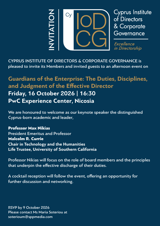 cyIodcg's tweet photo. Join us on 16 October 2026 for Guardians of the Enterprise: The Duties, Disciplines &amp; Judgment of the Effective Director.

🎙️ Keynote: Professor Max Nikias
📍 PwC Experience Center, Nicosia | 🕟 16:30
RSVP by 9 October: soterioum@sppmedia.co
#CorporateGovernance #Cyprus https://t.co/MjwQSvO6A7