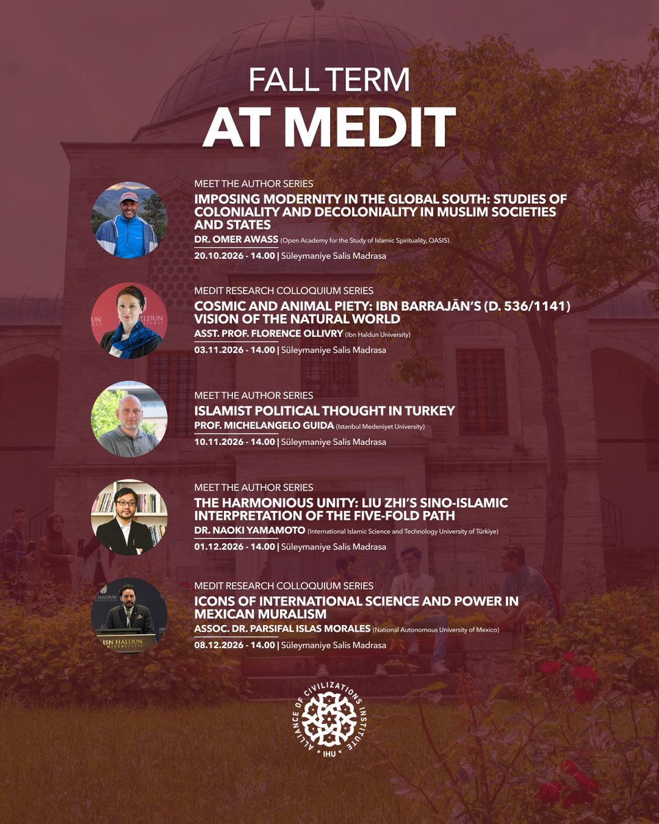 medit_enstitusu's tweet photo. This fall term, MEDIT will bring together diverse perspectives on modernity, decoloniality, cosmic and nonhuman piety in Islam, Turkish political thought, Mexican muralism, and Sino-Islamic thought.

Join us at Süleymaniye Salis Madrasa for engaging conversations and intellectual exchange with distinguished scholars from Türkiye and around the world.

Dr. Omer Awass, Asst. Prof. Florence
ollivry, @ahmetguida, @NaokiQYamamoto, @ParsifalIslas
