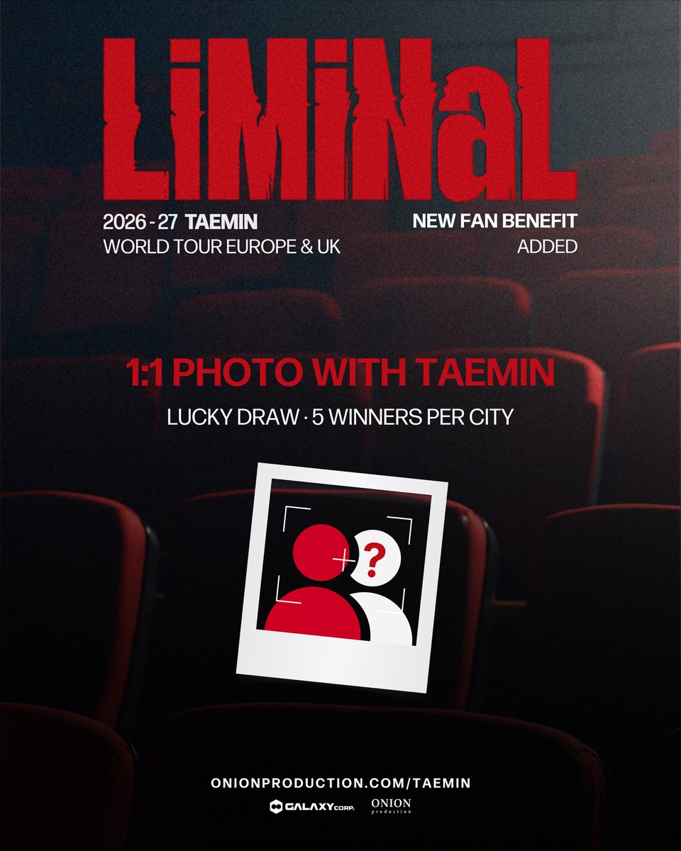 onionprdctn's tweet photo. Your ticket could bring you one step closer to TAEMIN!

We’re giving 5 fans in each city the chance to win a 1:1 photo with TAEMIN at the 2026–27 TAEMIN WORLD TOUR <LiMiNaL> Europe & UK.

All existing and future ticket holders are automatically included. The lucky draw will be based on individual ticket numbers, with each valid ticket number counting as one entry. If you hold more than one ticket, each ticket number will be entered separately.

Already got your ticket? You’re in. ❤️

2026–27 TAEMIN WORLD TOUR <LiMiNaL> Europe & UK
Official ticket & merch link: https://t.co/lqjg7AvJ45

2026–27 TAEMIN WORLD TOUR <LiMiNaL> Europe & UK
📍 16 Nov ➫ Paris, France ➫ Adidas Arena
📍 18 Nov ➫ Berlin, Germany ➫ Uber Eats Music Hall
📍 20 Nov ➫ Frankfurt, Germany ➫ myticket Jahrhunderthalle Frankfurt
📍 22 Nov ➫ London, UK ➫ OVO Arena Wembley
📍 24 Nov ➫ Amsterdam, Netherlands ➫ AFAS Live
more to be announced...

The K-pop artists’ favorite artist, TAEMIN, returns to Europe with his second world tour, <LiMiNaL>.

South Korean superstar TAEMIN is one of the most respected and influential artists in K-pop. A celebrated solo artist and a member of the iconic group SHINee, he has spent nearly two decades redefining K-pop through his innovative performances and artistic vision, earning him the title “Idol’s Idol.”

Following milestone performances at Coachella and BST Hyde Park, TAEMIN brings his second world tour, <LiMiNaL>, to Europe. Derived from the Latin word limen, meaning “threshold” or “boundary” the tour reflects TAEMIN’s ongoing evolution as he pushes beyond the conventional limits of a K-pop artist to further define his singular artistic identity through his signature artistry and world-class performances.

@Taemin_Xoalsox_ #TAEMIN #태민 #TAEMIN_LiMiNaL
#OnionProduction @onionprdctn