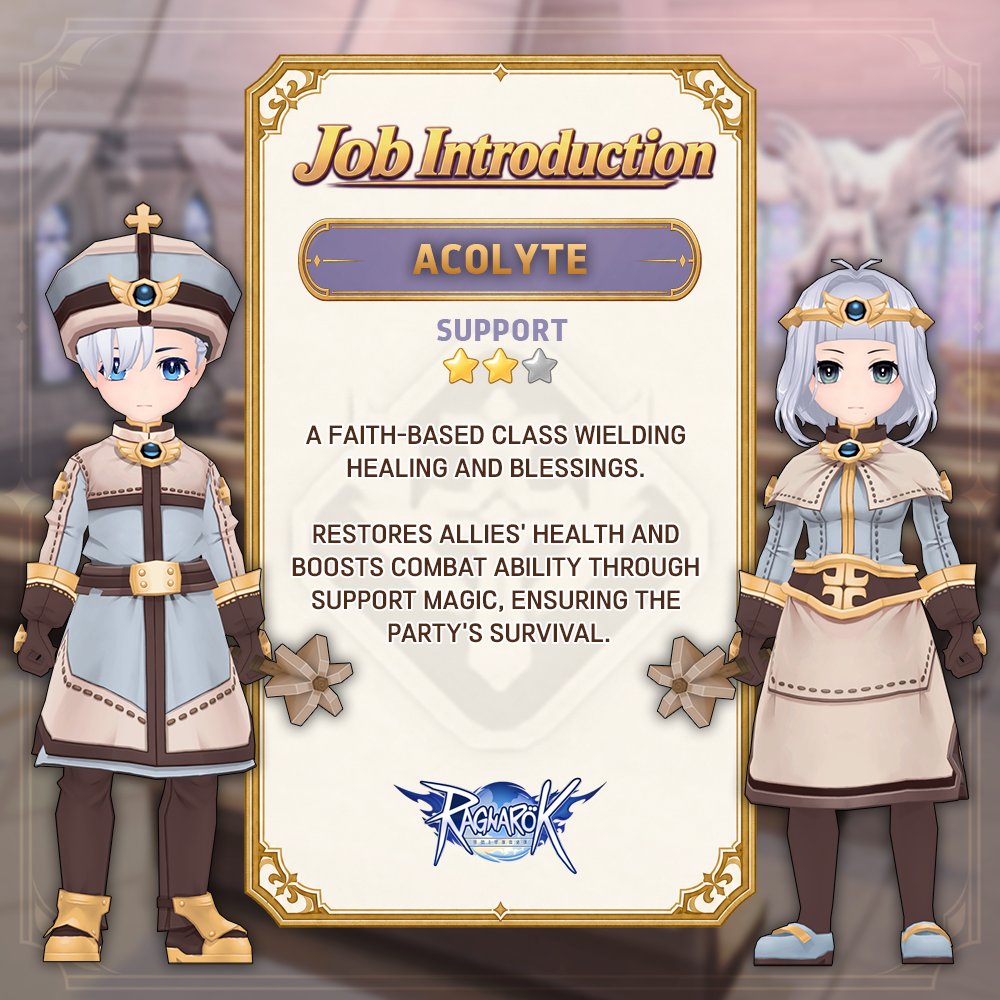 RagUniOfficial's tweet photo. 🏹JOB INTRODUCTION

#Acolyte
A faith-based class wielding healing and blessings. Restores allies' health and boosts combat ability through support magic, ensuring the party's survival.

#Ragnarok #RagnarokUniverse #ROU #JOB https://t.co/VI6wkoctpj