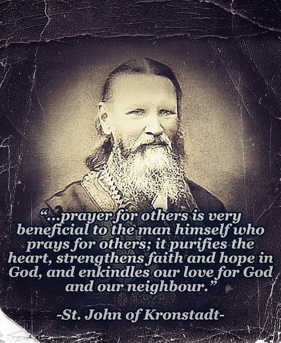 orthodox_33ad's tweet photo. ...prayer for others is very beneficial to the man himself who prays for others; it purifies the heart, strengthens faith and hope in God, and enkindles our love for God and our neighbour.

— Saint John of Kronstadt https://t.co/t8BF1eP7Np