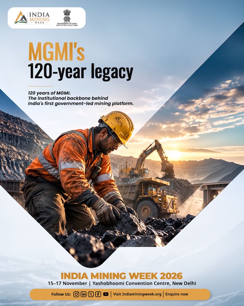 Official_IMW's tweet photo. 120 years of MGMI.
The institutional backbone behind India's first government-led mining platform.
Register Now
Visitor Registration: https://t.co/VLhawyTXmt
Delegate Registration: https://t.co/UMaX82D9x1
#IndiaMiningWeek #IMW2026 #IndiaMiningWeek2026 #MinistryOfCoal #MinistryOfMines #Coal #Mining