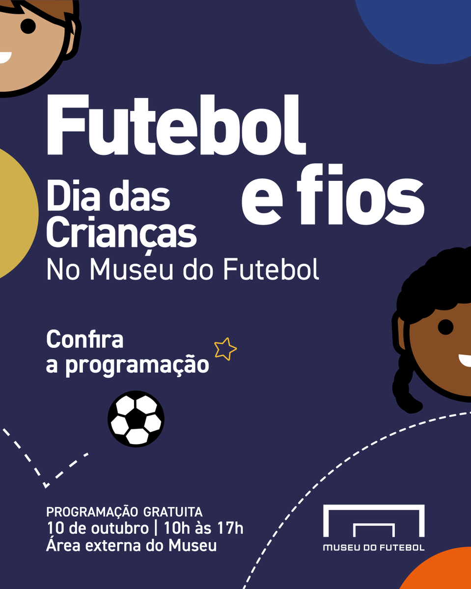 MuseuDoFutebol's tweet photo. ⚽🎈 O Dia das Crianças vai ser de muita brincadeira, arte e futebol no Museu do Futebol!

Se liga 👇

#futebolbrasileiro #cultura https://t.co/VNKaHeG2zW