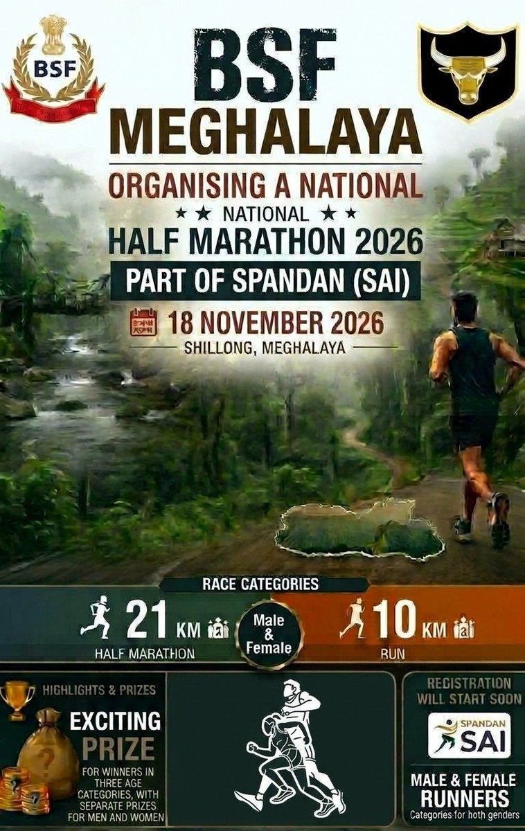BSF_Meghalaya's tweet photo. Run for Fitness, Run for the Nation! 

A National-Level Half Marathon (21 KM) & 10 KM Run for Men & Women, under #SPANDANSAI, is being organised by BSF Meghalaya at Shillong on 18 November 2026.

3 Age Categories |  Exciting Rewards
Registration will open soon!

#BSFMeghalaya #BSF #SPANDANSAI #HalfMarathon #Shillong #RunForFitness #FitIndia 
@BSF_India @BSF_SDG_EC @CMO_Meghalaya @Media_SAI @PIBHomeAffairs @DSYA_Meghalaya