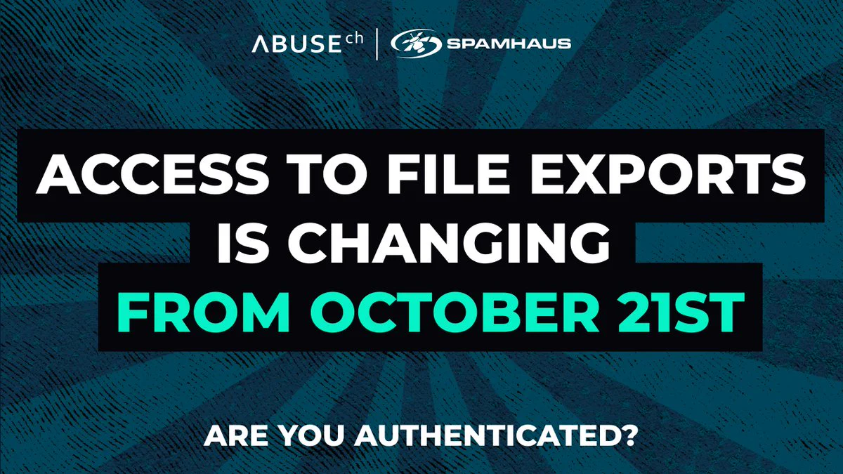 abuse.ch and Spamhaus logos above bold text on a dark teal background: "Access to file exports is changing from October 21st. Are you authenticated?"