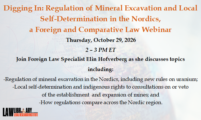 LawLibCongress's tweet photo. Join us on October 29 for a Foreign and Comparative Law Webinar, titled "Digging In: Regulation of Mineral Excavation and Local Self-Determination in the Nordics”

Read more about this webinar and register in today's blog post: https://t.co/enOuTtZFJ0 #ICLBlog https://t.co/GfGpGKVzDx