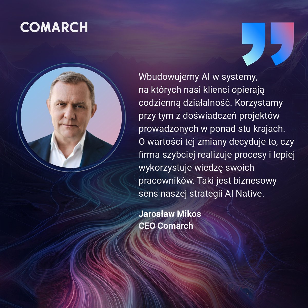 ComarchGroup's tweet photo. 🚀 AI przechodzi od eksperymentowania do rdzenia działalności biznesowej.

W #Comarch wdrażamy AI w systemach i procesach  dla naszych klientów - od ERP i finansów po telekomunikację, programy lojalnościowe i e-fakturowanie.

⚡ 1000 pozycji. 3 minuty. Zamiast 6 godzin. Tak AI zmienia codzienne procesy biznesowe.

Jak podkreśla Jarosław Mikos, CEO Comarch, wartość AI zależy od tego, czy pozwala firmom szybciej realizować zadania i lepiej wykorzystywać wiedzę pracowników.

Więcej: https://t.co/UFy9s5unUY

#Comarch #AI #AINative
