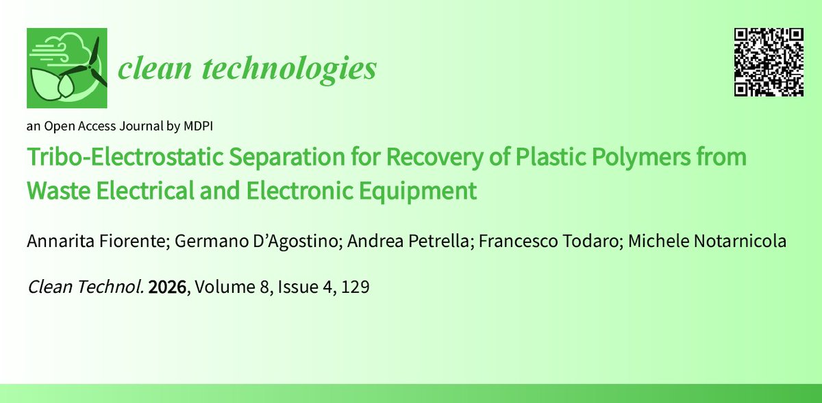 Cleantech_MDPI's tweet photo. #cleantech #openaccess #cleantechnologies #callforreading
Tribo-Electrostatic Separation for Recovery of Plastic Polymers from Waste Electrical and Electronic Equipment
🔗https://t.co/QPWwx1DJuM
#WEEE #PlasticPolymers #TriboElectrostaticSeparation #Recycling #PilotPlant https://t.co/BIhH9DVGKS