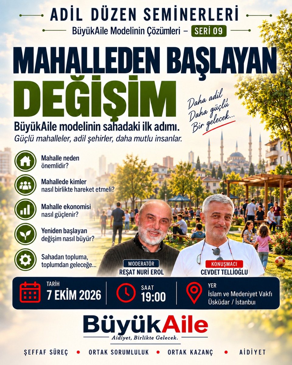 AdaletPlatformu's tweet photo. '#BüyükAile Medeniyetimizi İhya İnşa Seferberliği' Mecburiyet
#SeçtikleriniDenetle Mesuliyeti

ŞİAR:#önceAHLAK #önceAile
Aileyi Nesli Dili Dini Devleti Elbirliğiyle Koruyacağız

@tellioglucevdet
Seminerlerleri
7Ekim⌚1839 üsküdar SelamialiC17

10Ekim⌚1839 sultangazi EdirneC628/6 https://t.co/ACnEl6ddOY