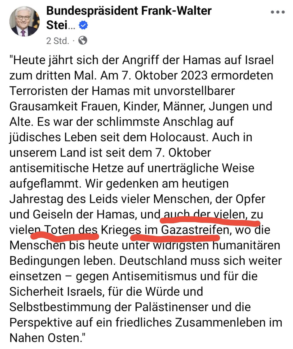 oida_grantler's tweet photo. Jahrestag des Hamas-Massakers. Dem schlimmsten Terror gegen Juden seit dem Holocaust.
Und unser Steinmeier gedenkt im selben Satz der Toten des Krieges, den die Hamas an dem Tag ausgelöst hat.
Ist das Gedenken oder Relativierung ? https://t.co/wU0leJGPM1