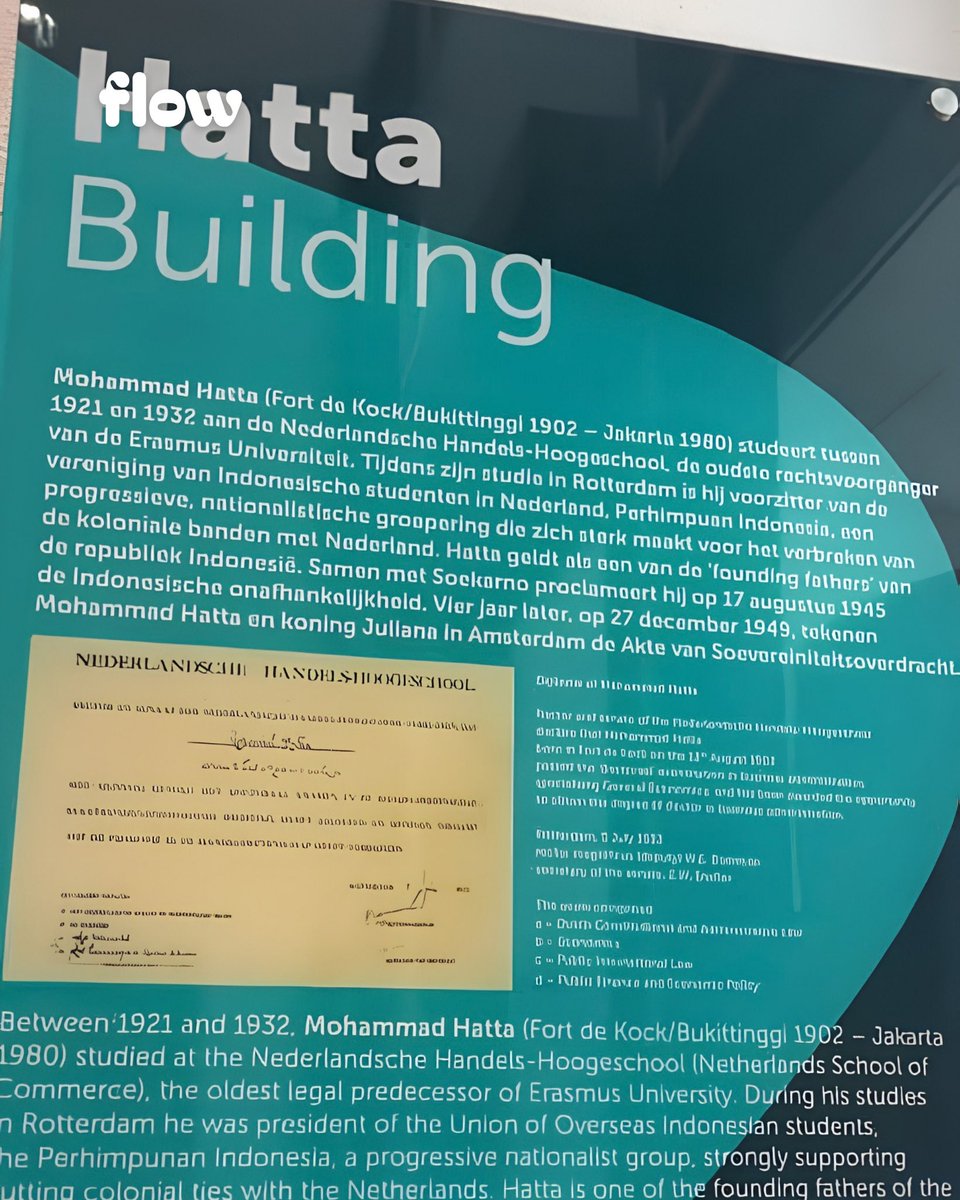 idnflow's tweet photo. Ijazahnya dipajang di Belanda, namanya diabadikan jadi nama gedung.

Di Erasmus University Rotterdam, ijazah Mohammad Hatta kini dipajang di Hatta Building sebagai bentuk penghormatan kampus terhadap jejak salah satu alumnus terpentingnya.

Hatta kuliah di Nederlandsche Handels-Hoogeschool, cikal bakal Erasmus University, pada 1921 hingga 1932. Ia menempuh studi ekonomi dan lulus ujian doctoraal pada 5 Juli 1932.

Tapi Hatta tidak hanya dikenang sebagai mahasiswa berprestasi. Selama kuliah di Rotterdam, ia aktif memimpin Perhimpunan Indonesia, organisasi mahasiswa yang lantang menyuarakan kemerdekaan Indonesia dari Belanda, langsung di jantung negeri penjajahnya.

Tak heran jika pihak Erasmus menyebut Hatta sebagai salah satu tokoh pendiri bangsa Indonesia. Bersama Soekarno, ia memproklamasikan kemerdekaan pada 17 Agustus 1945, lalu menjadi Wakil Presiden pertama RI.
Kini, namanya berdiri di antara gedung-gedung kampus, menjadi pengingat bahwa pena dan pikiran juga bisa menjadi senjata perjuangan.

Kalau Bung Hatta hidup di zaman sekarang, kira-kira apa pesan yang akan ia sampaikan untuk mahasiswa Indonesia? Tulis di kolom komentar.

#idnflow