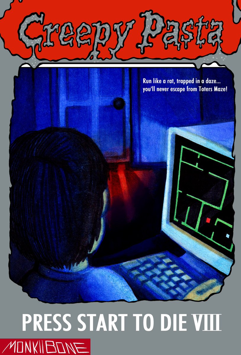 MonkiiBone's tweet photo. Creepypasta goosebumps cover series 

So this ones pretty obscure BUT remains a favorite of mine, not the best, not even the most groundbreaking, it aint penpal level. Just a sweet and simple gaming creepypasta. Its called “Toters maze” https://t.co/dZeQOiZm6h