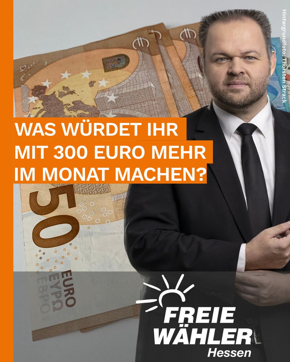 FWHessen's tweet photo. Was würdet ihr mit 300 Euro mehr im Monat machen? 💶

https://t.co/tq9lUDVYMI

#FreieWähler #Hessen #MehrNettoVomBrutto #Steuern #ArbeitMussSichLohnen #Politik #Geld #300euro #orangepower #AnpackenFürHessen https://t.co/KcpMg88Xax