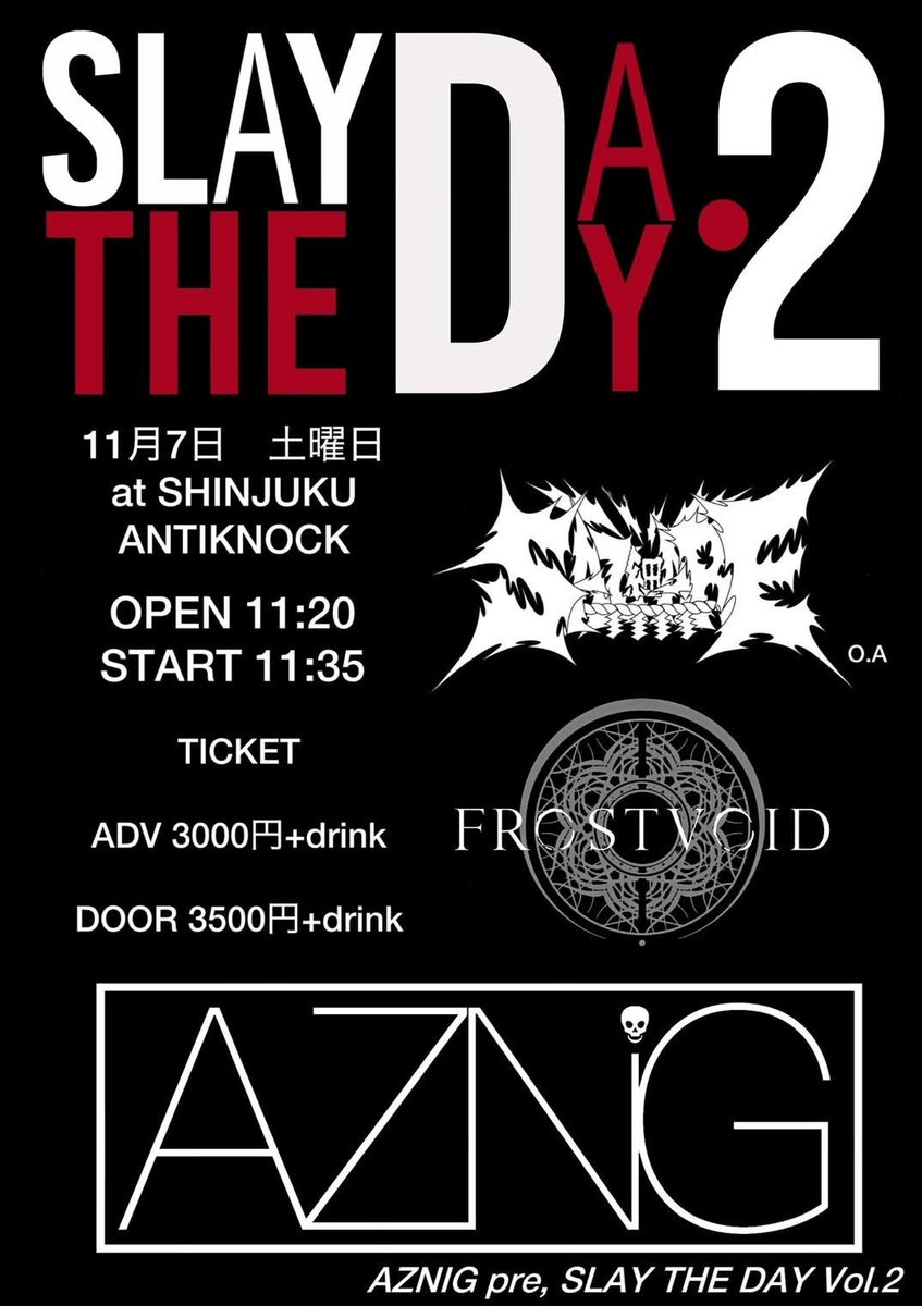 frostvoid_jp's tweet photo. ❄️NEXT SHOW❄️

次回のライブはお昼！
更にAZINGから来場特典として
この日限定のステッカーをプレゼント！
こんなカッコイイステッカーみんな貰いに来ちゃうよね…！

❄️❄️❄️❄️❄️❄️❄️❄️

📅2026.11.7(土) 新宿ANTIKNOCK 
AZNIG主催
『SLAY THE DAY Vol.2』

⏰OPEN 11:25 / START 11:35
act
細 (@sazare_official) 11:35 - 11:55
❄️Frostvoid 12:10 - 12:40
AZNIG (@aznigband) 12:55 - 13:35

💵 ADV ¥3,000(+1D) / DOOR ¥3,500 (+1D)

🎫チケット取り置きは各バンド取り置きまたは

https://t.co/K1baevoUJA

❄️❄️❄️❄️❄️❄️❄️❄️

🎥Thy Inertia (@deathi69)

🎥【MV】Frostvoid - Solitary Strand
https://t.co/zGML28IbSz…

@WMTH92618 @naget Тана(タナ)
@Sakuraco0306key @RYONQ_bass @YASU_QDST

#Frostvoid #フロストボイド #キラメタ #北欧の風 #MELODICDEATHMETAL