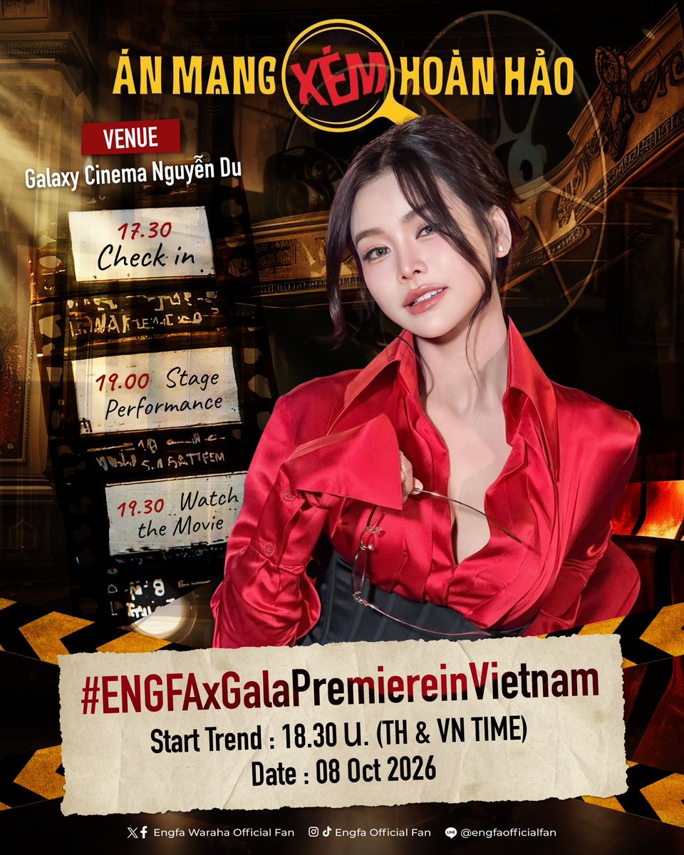 engfadom's tweet photo. 📣 วันที่ 8 ตุลาคมนี้ เตรียมพบกับ “อิงฟ้า วราหะ” ในงาน Gala Premiere ภาพยนตร์ Án Mạng Xém Hoàn Hảo ที่ประเทศเวียดนาม 🇻🇳 พร้อมร่วมเดินพรมแดงและแอบกระซิบว่ามีเซอร์ไพร์ส! 🥰

📆 08 Oct 2026
⏰ Check in : 17.30 | Stage Performance : 19.00
📍Galaxy Cinema Nguyễn Du, Ho Chi Minh City 
⚠️ หากมีไลฟ์จะประกาศให้ท���าบค่ะ 

📉 ร่วมกันเทรนด์ผ่านแฮชแท็ก
#.ENGFAxGalaPremiereinVietnam 
Start Trend : 18.30 น. (TH & VN TIME) 
Date : 08 Oct 2026

ENGFA ENDLESS CHARM07
#อิงฟ้ามหาชน #EngfaWaraha @EWaraha 
#AnMangXemHoanHao @engfavnfans