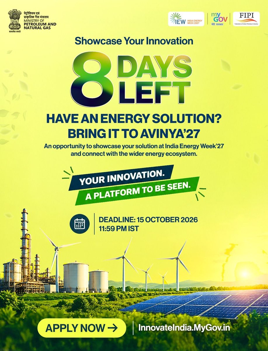 PetroleumMin's tweet photo. India’s energy future is shaped by innovators who turn ideas into solutions.

Avinya’27 – Energy Startup Challenge invites Indian startups to showcase innovative, scalable and impact-oriented solutions across conventional energy, renewables, alternative fuels, low-carbon technologies and enabling technologies.

An opportunity to showcase your solution at India Energy Week’27 and connect with the wider energy ecosystem.

Last date: 15 October 2026 | 11:59 PM IST

To participate, visit: https://t.co/bzqWXDwaCz

#Avinya27 #EnergyInnovation #IndiaEnergyWeek #MoPNG