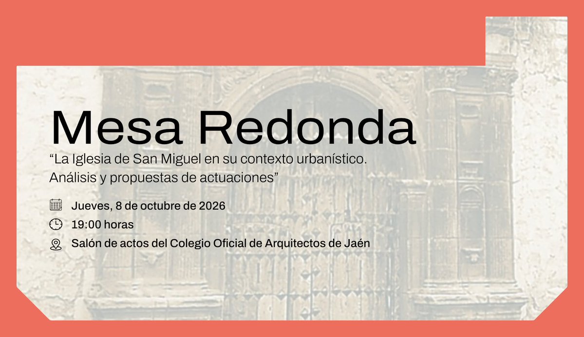 COA_JAEN's tweet photo. Mesa Redonda: "La Iglesia de San Miguel en su contexto urbanístico. Análisis y propuestas de actuaciones"
📅 Jueves, 8 de octubre.
⏰ 19:00 h.
🎟️ Libre hasta completar aforo.
🤝 Colaboran: Asociación Vecinal Arco del Consuelo y Asociación Jaén: Historia y Futuro
#COAJ https://t.co/Gh4fPp0mXi