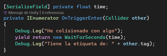 ElenaImagineer's tweet photo. #Unitytips ⇩⇩⇩ 🤓

Ya os he dicho que podéis convertir el Start() en una corrutina pero no os he dicho que los métodos OnTrigger y OnCollision también podéis convertirlos en corrutinas 🔥

#gamedev #indiedev https://t.co/3ecZt0RhoZ