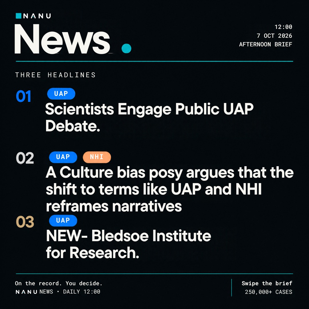 Nanu_App's tweet photo. Nanu News — 12:00 • 7 Oct 2026

Avi Loeb on Fox, answering Grusch’s Rogan claims with a demand for evidence. A culture-bias argument that “UAP” and “NHI” flatten older traditions. Chris Bledsoe opens an institute around one question: is the phenomenon trying to talk?

On the record. You decide.