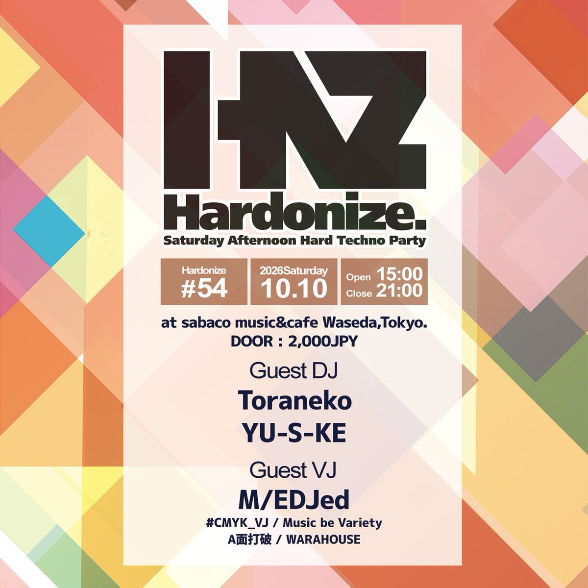 hardonize's tweet photo. 【 #Hardonize 54開催まで🔥あと3日】
Toraneko氏の深みあるグルーヴとYU-S-KE氏のストーリーテリング、そしてゲストVJ M/EDJed氏による映像演出。早稲田茶箱のフロアで、その衝撃を心ゆくまで体感していきましょう🕺💃

[Event information]
https://t.co/EE2I0Dlcvc

https://t.co/dYpVKHsPT4 https://t.co/TWv10xsBxk