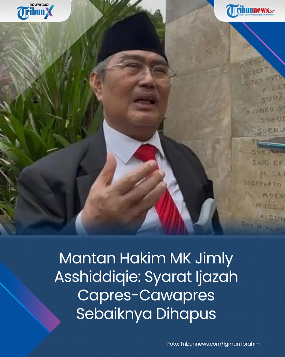 tribunnews's tweet photo. Mantan Hakim Konstitusi (MK) Jimly Asshiddiqie mengusulkan agar syarat ijazah untuk calon presiden dan wakil presiden (capres-cawapres) dihapus sepenuhnya sebagai syarat pencalonan.

Hal itu disampaikan Jimly sebagai respons terhadap Putusan Perselisihan Hasil Pemilihan Umum (PHPU) ihwal keabsahan ijazah Wakil Presiden Gibran Rakabuming Raka.

#HakimMK #JimlyAsshiddiqie #Ijazah #Capres #Cawapres

https://t.co/bbpMbyvzds