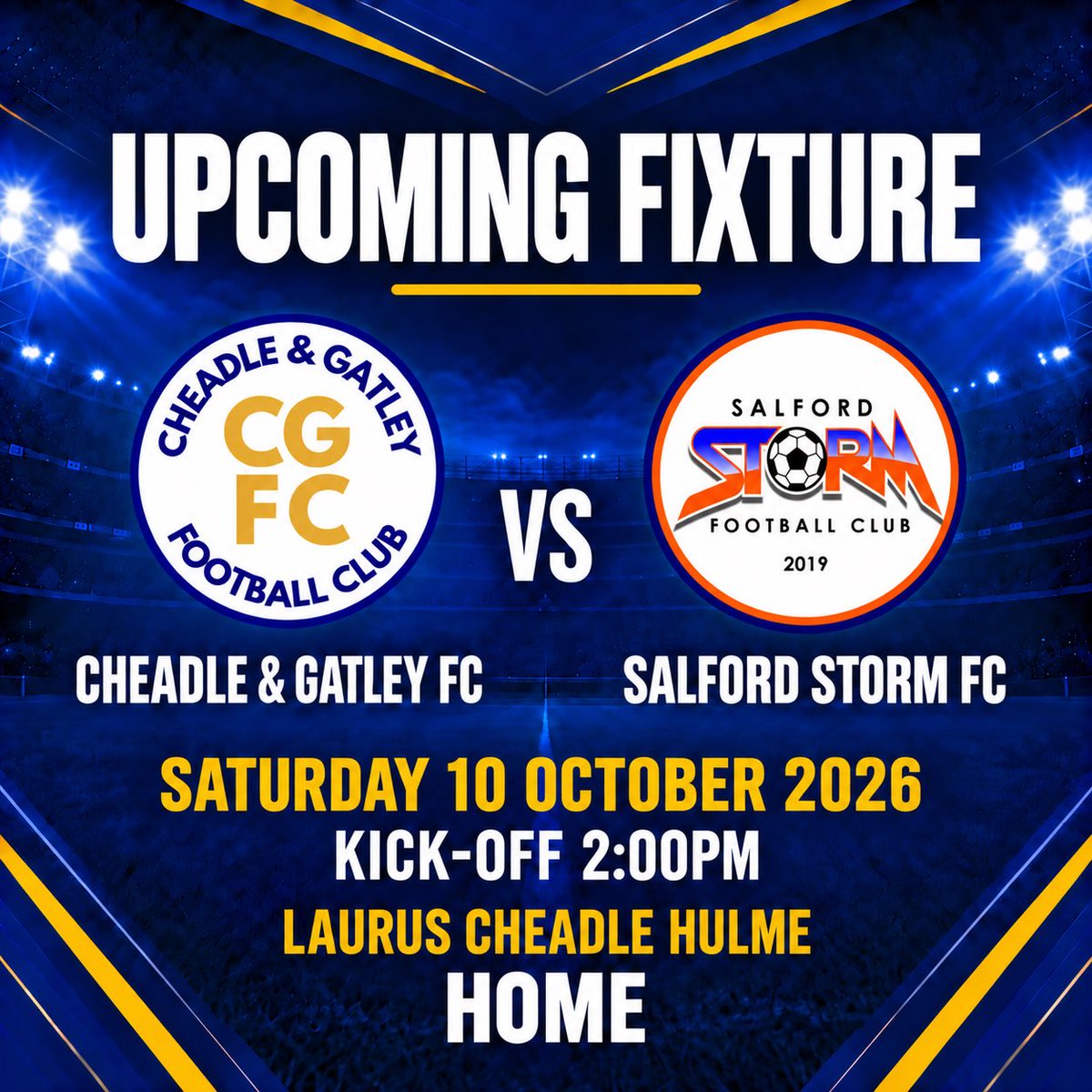 CGFC1st's tweet photo. 📅 UPCOMING FIXTURE 🔵🟡
We’re back in action this Saturday as we welcome Salford Storm FC, looking to build on our last win! ⚽️💪
🗓 Saturday 10 October
⏰ 2pm kick-off
📍 Laurus Cheadle Hulme
Come down and get behind the lads! 👏
#CheadleAndGatleyFC #CGFC #UpcomingFixture https://t.co/Dwaai6jgEa