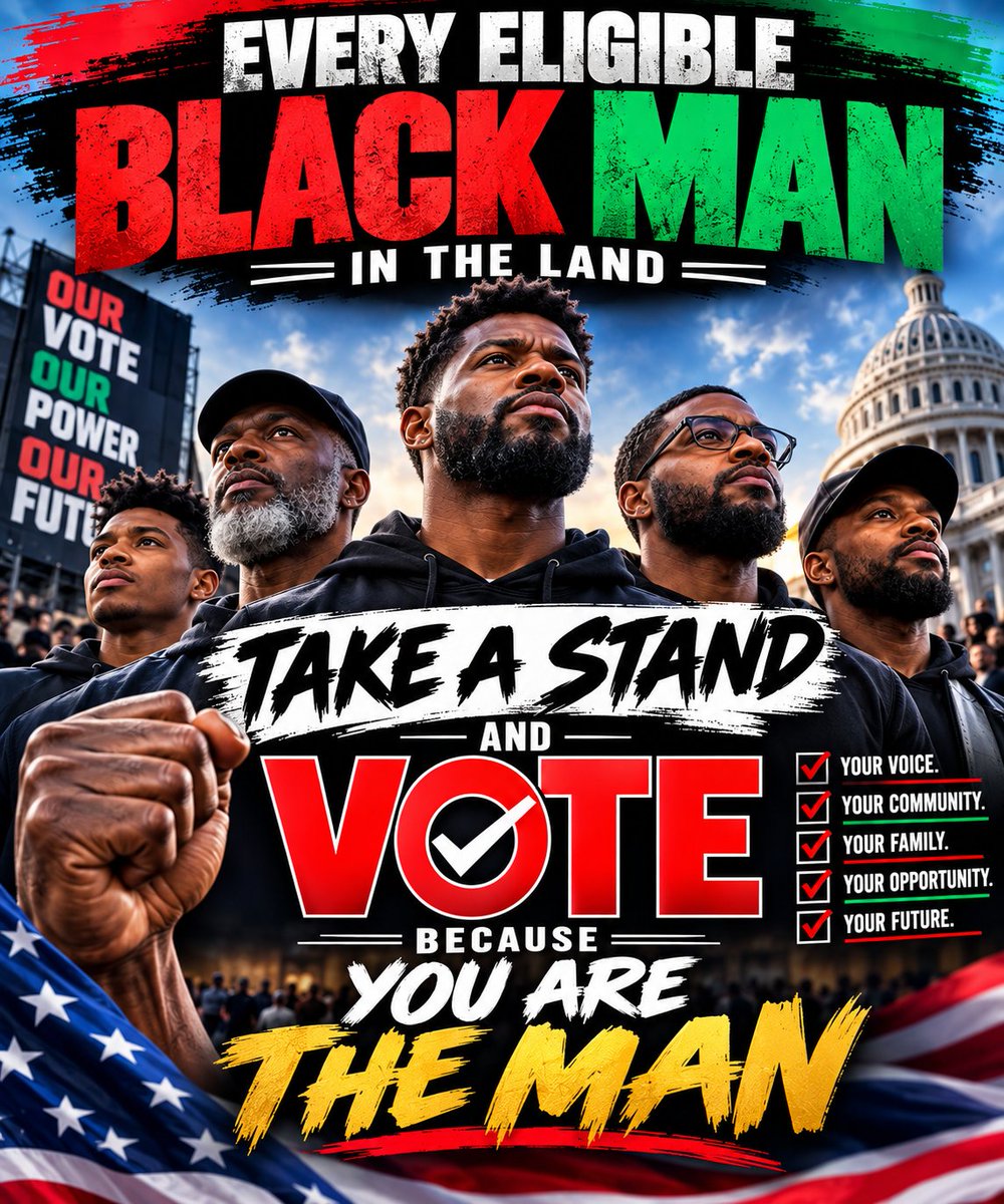 rechpauline's tweet photo. Black men, take a stand! If you are eligible to vote, make your voice heard at the ballot box. Your family. Your community. Your future. Vote—because YOU ARE THE MAN!
#BlackMenVote #YouAreTheMan #TakeAStand #Vote2026 #RollUpAndVote https://t.co/r9QIeR84l5