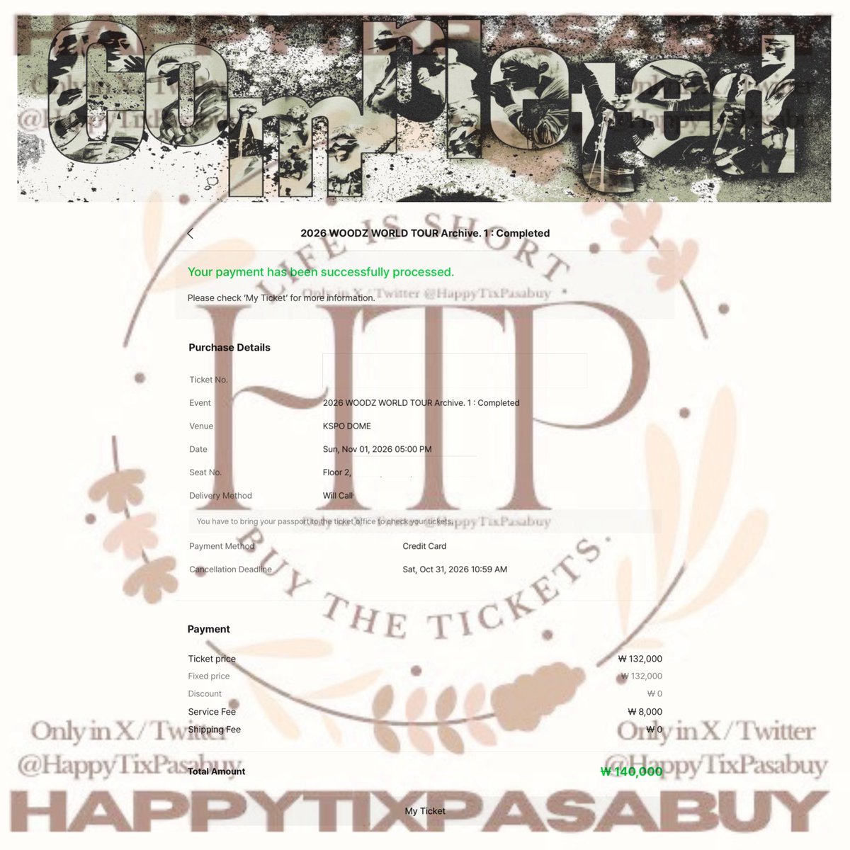 HappyTixPasabuy's tweet photo. 2026 WOODZ WORLD TOUR Archive. 1 : Completed in SEOUL (General Sale MELON Website) (Secured October 7)
✅ Opened as requested
✅ International Ticketing Assistance
✅ Secured FLOOR STANDING & 2F SEATED for both days
#TixUpdatesByKy
#WOODZ #우즈
#Archive1 #Archive1_Completed https://t.co/aIYyrhD8J4