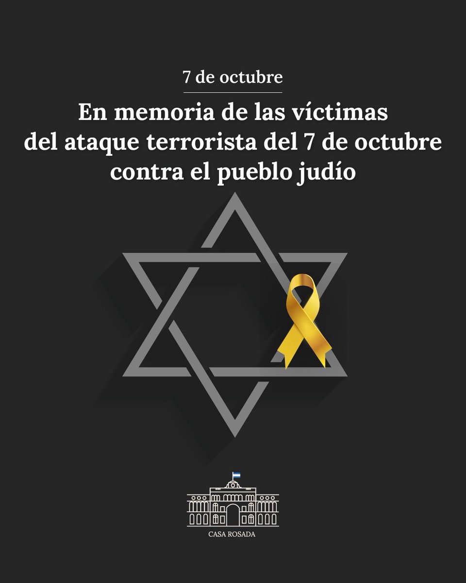 CasaRosada's tweet photo. Este 7 de octubre se cumple un nuevo año desde los brutales ataques terroristas perpetrados por Hamás el 7 de octubre de 2023 contra el pueblo de Israel. Recordamos a las víctimas y expresamos nuestra solidaridad con sus familias.

La Casa Rosada reafirma su más enérgico repudio al terrorismo en todas sus formas y renueva su compromiso con la defensa de la vida y la libertad.