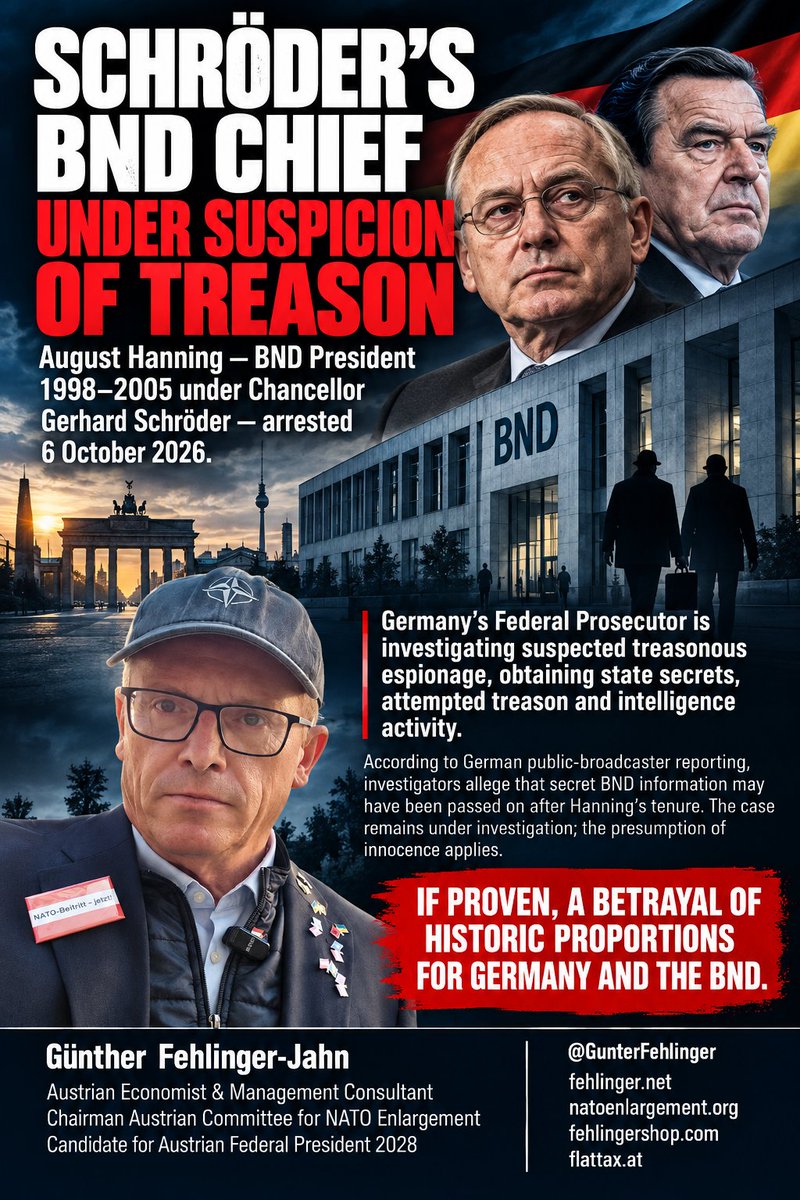 @GunterFehlinger: RT by @mikenov: SCHRÖDER’S FORMER BND CHIEF UNDER SUSPICION OF TREASON 🇩🇪⚠️ August Hanning, President of Germany’s BND from 1998 to 2005 under Chancellor Gerhard Schröder, was arrested on 6 October 2026. Germany’s Feder
