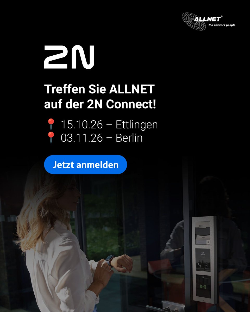 ALLNETGmbH's tweet photo. Treffen Sie ALLNET auf der @2Ntelecom Connect!
Sie sind Fachhändler und interessieren sich für innovative Lösungen rund um Zutrittskontrolle und Intercom? Jetzt anmelden!

📍 15.10.26 – Ettlingen
➡️ https://t.co/nJyCc0Y8Sh

 📍 03.11.26 – Berlin
➡️ https://t.co/BYm0ykfTQN https://t.co/ghYgVcG6At