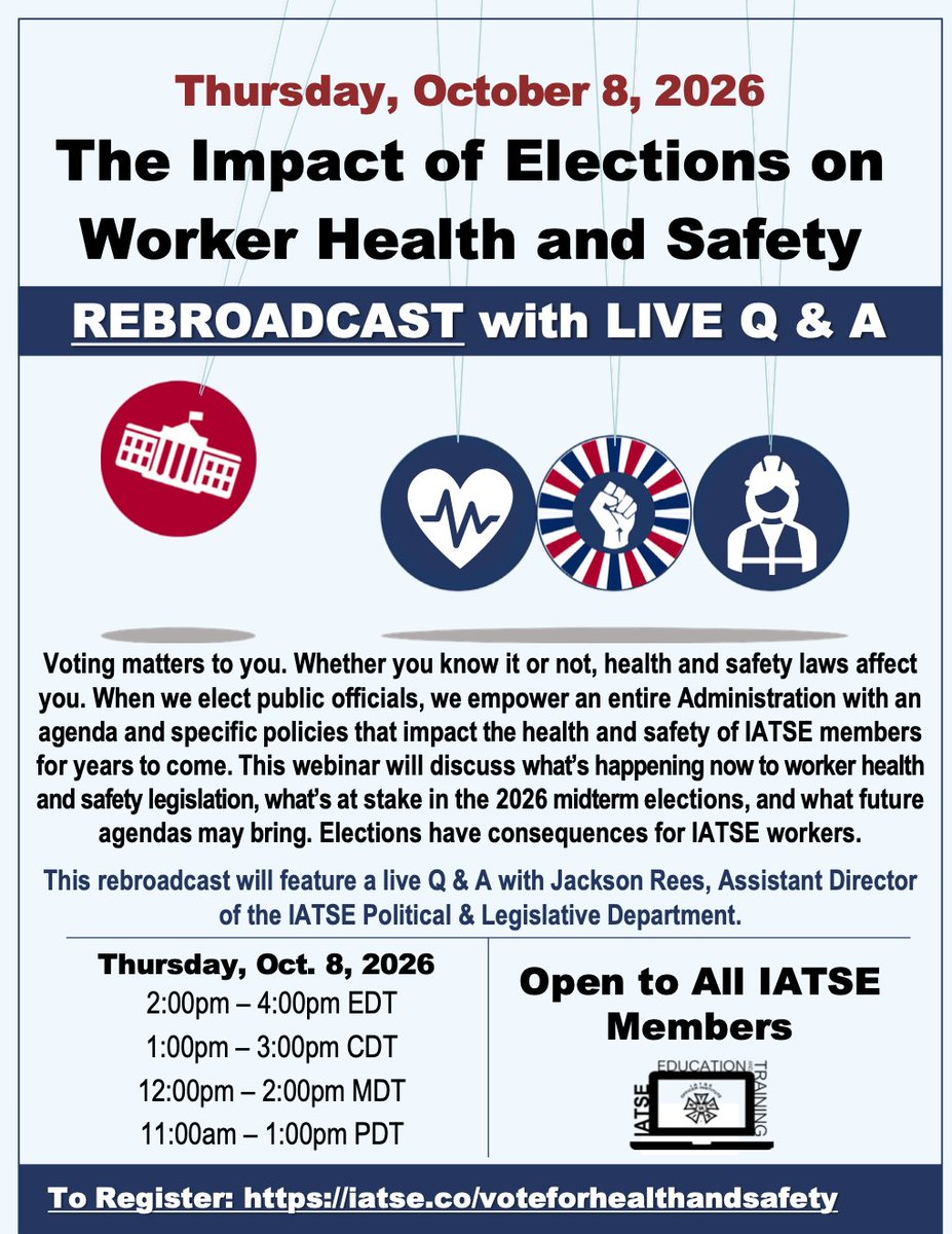 IATSE's tweet photo. Upcoming webinar: The Impact of Elections on Worker Health & Safety | Rebroadcast with Live Q & A
Thu, Oct 8, 2026 2:00 PM - 4:00 PM EDT

Voting matters to you. Whether you know it or not, health and safety laws affect you. When we elect public officials, we empower an entire Administration with an agenda and specific policies that impact the health and safety of IATSE members for years to come. 

This webinar will discuss what’s happening now to worker health and safety legislation, what’s at stake in the 2026 midterm elections, and what future agendas may bring. Elections have consequences for IATSE workers. This webinar rebroadcast will feature a live Q and A with Jackson Rees, Assistant Director of the IATSE Political and Legislative Department.

Register here: https://t.co/yeqsD6A95e