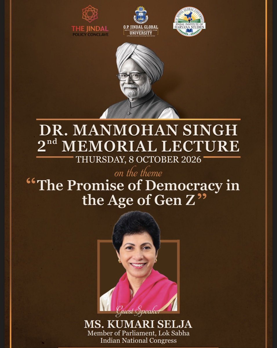 JindalGlobalUNI's tweet photo. We are delighted to welcome Ms @Kumari_Selja for Dr. Manmohan Singh 2nd Memorial Lecture on 8th October, 2026 at #JGU https://t.co/RQnPEtihOa