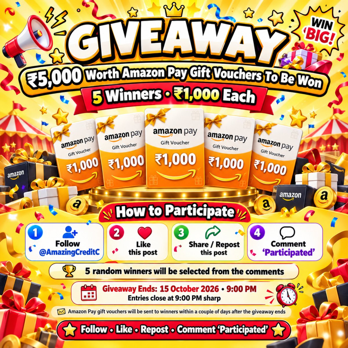 AmazingCreditC's tweet photo. 🚨🎁 ₹5,000 Amazon Pay Giveaway!

Giving away ₹1,000 Amazon Pay Gift Vouchers each to 5 lucky winners.

To participate:

• Follow @AmazingCreditC
• Like this post
• Repost this post
• Comment “Participated”

5 random winners will be selected from the comments.

Giveaway ends on 15 October 2026 at 9:00 PM. 

Entries close at 9:00 PM sharp.

Winners will be selected from the comments after the giveaway ends, and the Amazon Pay Gift Vouchers will be sent within a couple of days.

Good luck!