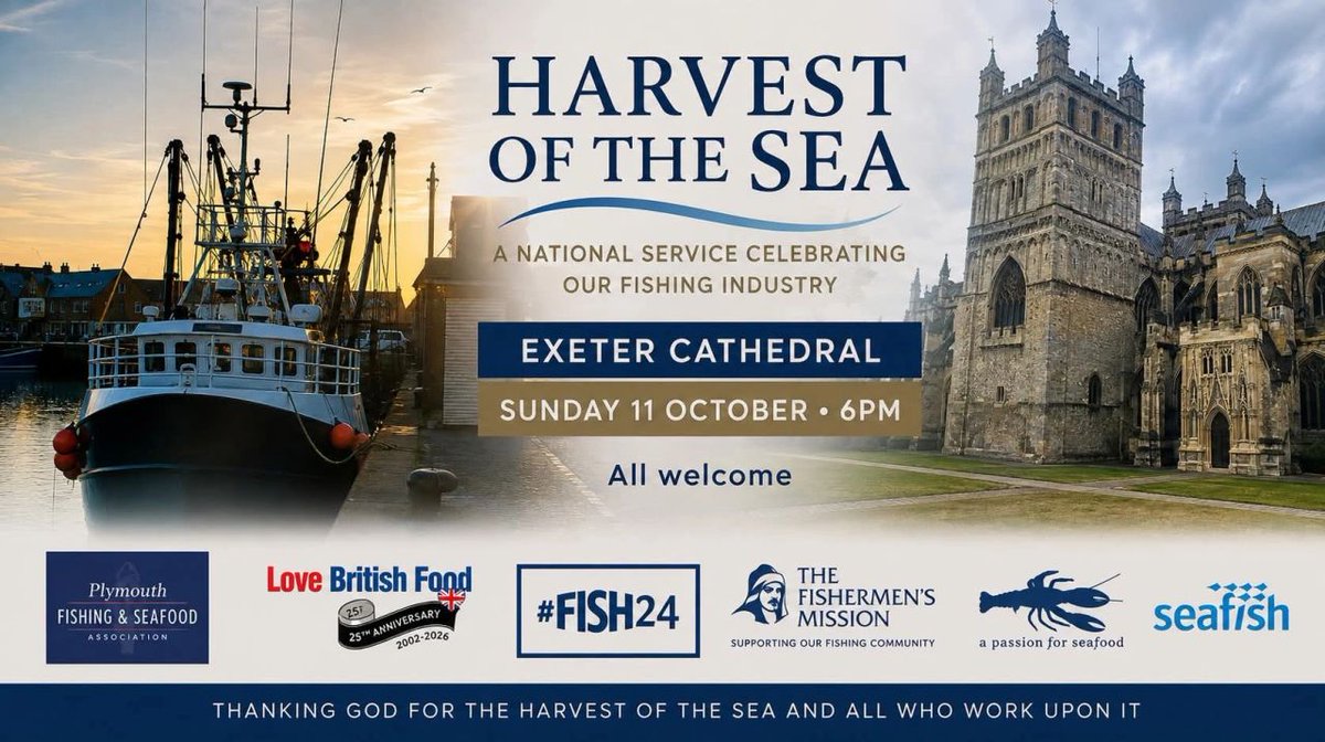LoveBritishFood's tweet photo. 🌊🎣 A new national harvest tradition begins.

On Sunday 11 October, the very first National Harvest of the Sea will take place at Exeter Cathedral.

Love British Food is proud to be an official partner, alongside organisations from across the fishing and seafood community, supporting this special celebration of Britain’s fishing industry.

It’s a chance to recognise the fishermen and women, fishing families and coastal communities who bring the harvest from our seas to our tables.

Sunday 11 October | 6pm | Exeter Cathedral

Everyone is welcome.

#HarvestOfTheSea #LoveBritishFood #BritishFoodFortnight #BritishSeafood #Fishing #SupportBritishFishing #FoodSecurity #Exeter #Fish24 #Fishermen #Fisherwomen #Fishingindustry

@PassionSeafood 
@Plymouth_PFSA 
@thefishmish 
@seafishuk 
@fisheriesappg 
@jennyljefferies