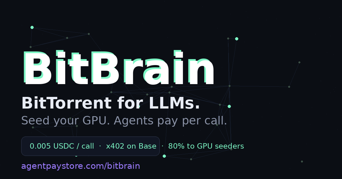 MagaShawn's tweet photo. BitBrain is live: BitTorrent for LLMs.

BitTorrent let anyone with a hard drive share files. BitBrain lets anyone with a GPU sell AI inference to agents — paid per call in USDC, settled on Base.

First seeder is already serving. First paid calls settled on-chain today. https://t.co/wBT3OYR4WP