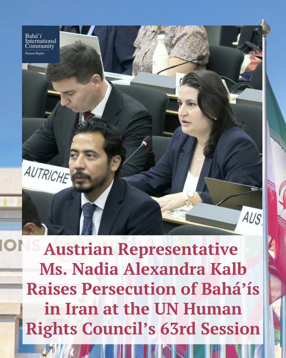 BahaiBIC_Rights's tweet photo. Thank you to the government of #Austria for highlighting that Bahá’ís in Iran “face long-standing discrimination, compounded by arbitrary detention, ill-treatment and repression” during the interactive dialogue at the 63rd Session of the @UN_HRC.
At #HRC63, several governments raised concerns about the persecution of the Bahá’í community in Iran, drawing attention to long-standing discrimination, arbitrary detention, growing repression and violence, and the disproportionate impact of broader crackdowns on the community.
These statements help keep the persecution of the Bahá’í community firmly on the international human rights agenda and reinforce calls to protect freedom of religion or belief and the fundamental rights of all people in Iran.
#Iran #BahaiRights #HRC63 #HumanRights #FoRB