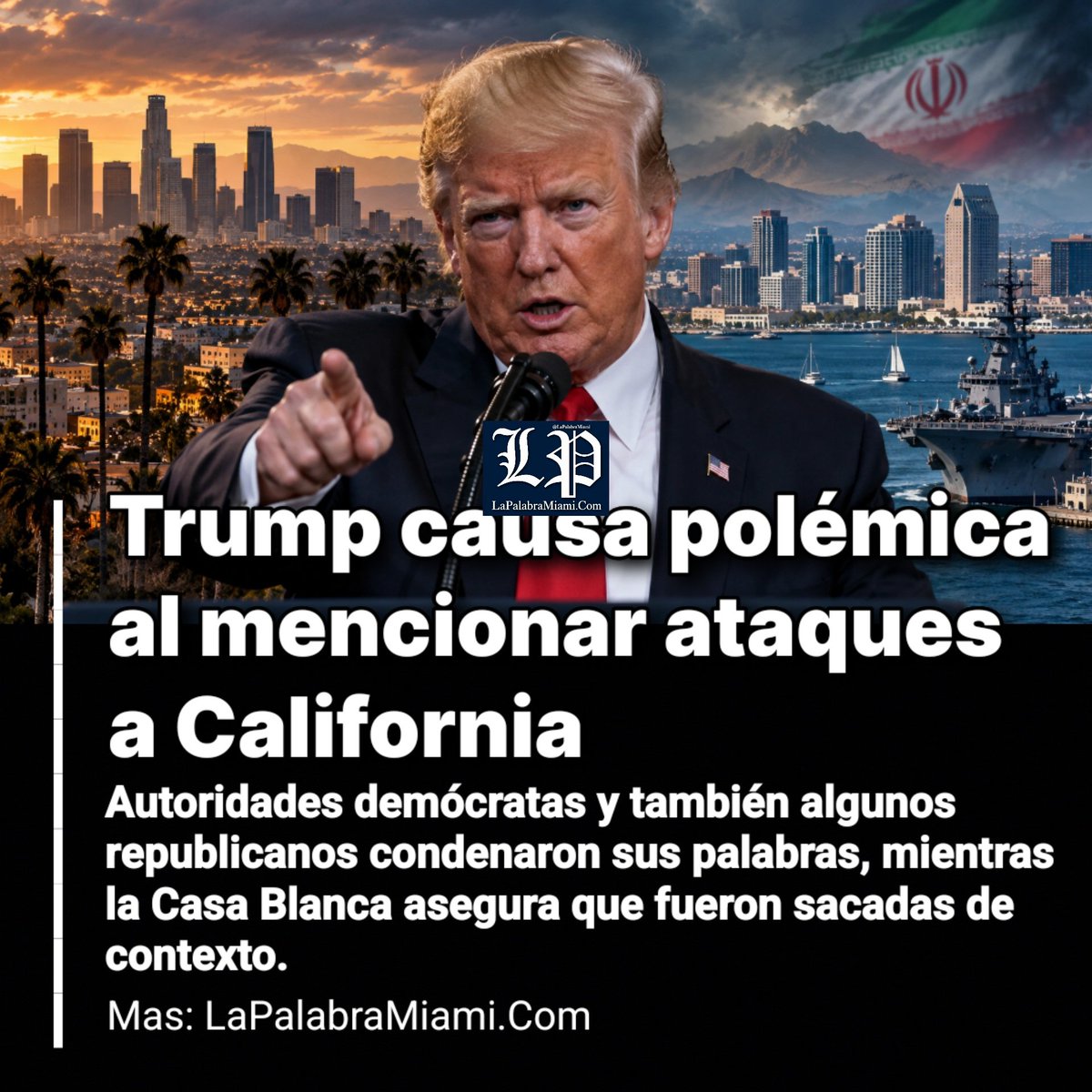 LaPalabraMiami's tweet photo. Trump causa polémica al mencionar ataques a California

El presidente Trump provocó una fuerte controversia nacional después de mencionar a Los Ángeles y San Diego durante un discurso sobre la guerra con Irán y el impacto económico que el conflicto está teniendo sobre los estadounidenses.
Más: https://t.co/pAMxrXVl8t 

#Irán #EEUU #guerra #California #la #sanDiego #losAngeles