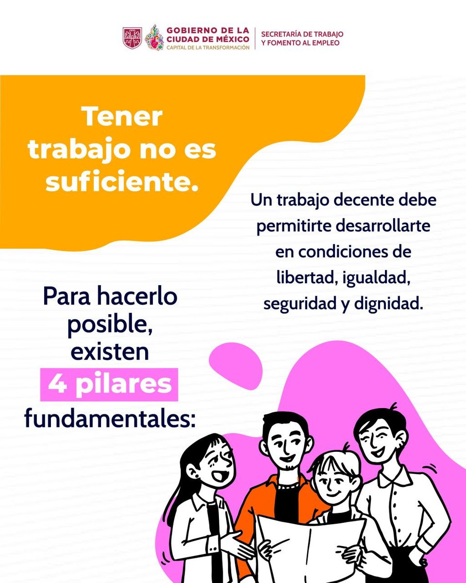 TrabajoCDMX's tweet photo. Este 7 de octubre, Jornada Mundial por el Trabajo Decente, recordamos que hablar de trabajo también es hablar de derechos, protección y dignidad. 👷🏽‍♀️👨🏽‍💼👩🏽‍🔧

El trabajo decente significa acceder a un empleo productivo y remunerado 💼, ejercer plenamente los derechos laborales ✊🏼, contar con protección social 🛡️ y tener voz en las decisiones que inciden en la vida laboral 🗣️.

Porque tener trabajo no es suficiente: también importa que se realice en condiciones de libertad, igualdad, seguridad y dignidad. 🙌🏼

📌 Fuente: Organización Internacional del Trabajo (OIT).

#CapitalDeLaTransformación
#UtopíaLaboral
@ClaraBrugadaM @Ines_GONI @GobCDMX
