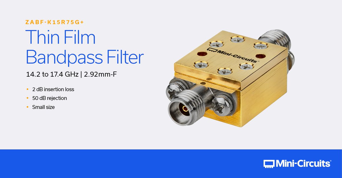 MiniCircuits's tweet photo. Mini-Circuits’ ZABF-K15R75G+ is a thin film coaxial bandpass filter operating from 14.2 to 17.4 GHz, ideal for Radar, point to point microwave links, Satcom, Ku Band, and more.

https://t.co/ShtLojITEV

#rf #engineering #technology https://t.co/M7Q5iJUpyr