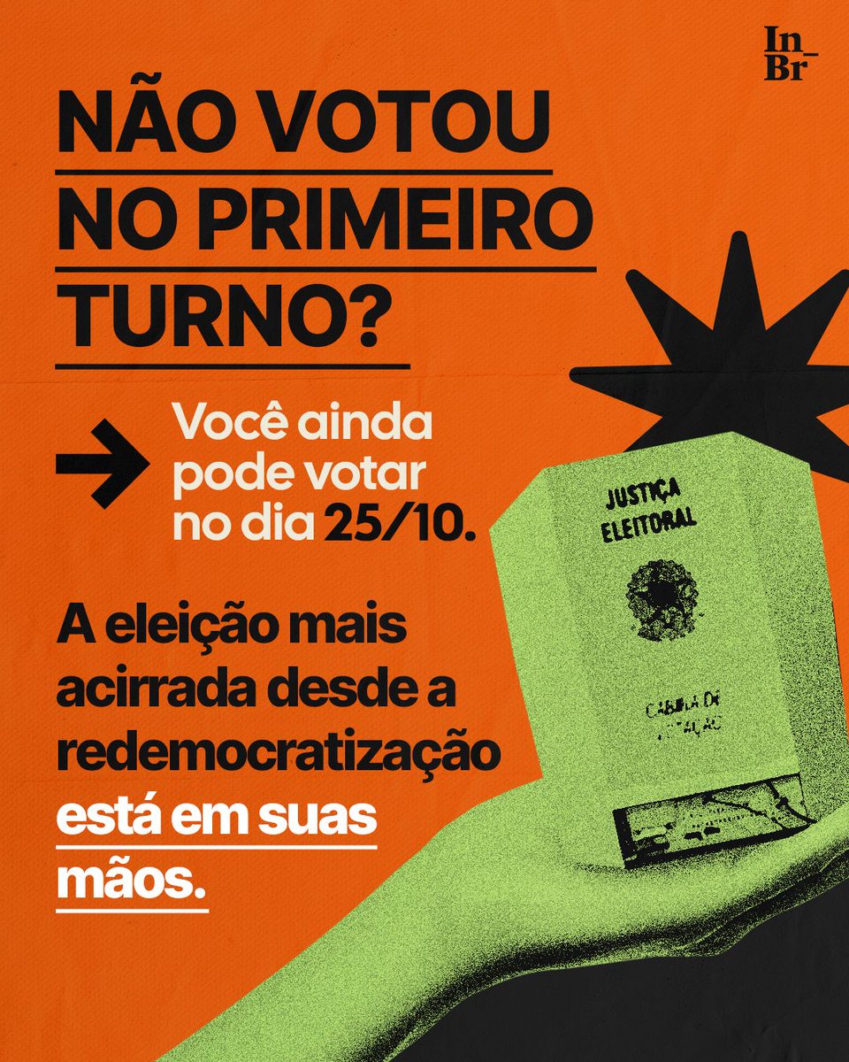 TheInterceptBr's tweet photo. Se você não votou no primeiro turno, saiba que o futuro da nossa democracia está nas suas mãos no dia 25 de outubro. https://t.co/yXJ1t9egLg