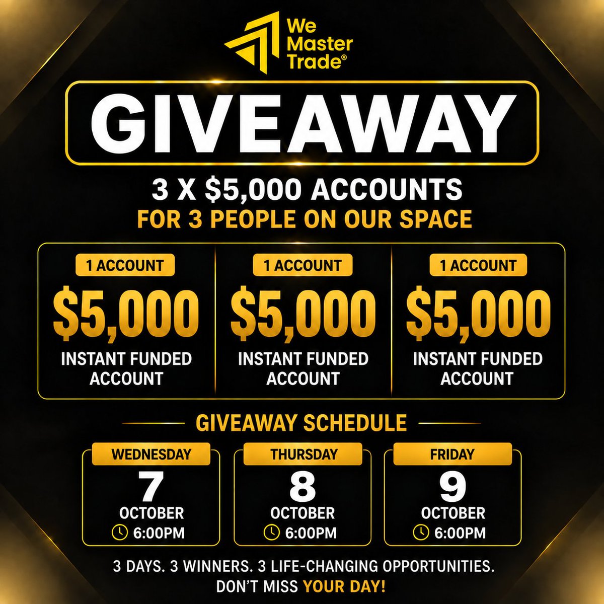 gibhub189's tweet photo. 🏆 3 DAYS. 3 WINNERS. $15,000.

🎁 $5,000 INSTANT-FUNDED ACCOUNT EVERY DAY!

Want to win? Complete ALL 4 STEPS 👇

1️⃣ REGISTER

Register with We Master Trade:
https://t.co/huhg1qCzFq

🎟️ Code: GIBHUB35
🔥 35% OFF

2️⃣ FOLLOW

Follow all 5:

@gibhub189
@GibhubPrime
@WemasterAfrica
@QingShiro
@TheCandleMatrix

3️⃣ ENGAGE ❤️

❤️ Like this post
🔁 Repost this + my pinned post + https://t.co/ud8CNjBGSe…
🔖 Bookmark this post
👥 Tag 3 traders
🎙️ Join the Space and stay until the end

4️⃣ JOIN OUR COMMUNITIES

📚 GIBHUB Academy
https://t.co/A3ymIJOS62

🌍 We Master Trade Africa
https://t.co/a8R8vKhlwb

💬 WeCopyTrade Talk
https://t.co/4RlPCTy7g4

👥 X Community
https://t.co/a5AHwJ1Dz3

📸 IMPORTANT:
Complete ALL 4 steps, then post a screenshot in the comments proving you completed them.

❌ NO SCREENSHOT = NO ENTRY.
❌ Incomplete entries don't qualify.

🔥 3 DAYS. 3 WINNERS. $15,000.

🗓️ OCT 7 — 6 PM WAT
🧠 FEAR
Why traders hesitate, panic & chase.

🗓️ OCT 8 — 6 PM WAT
🧠 GREED
Why winning can make you lose control.

🗓️ OCT 9 — 6 PM WAT
🧠 DISCIPLINE
How to follow your plan & stay consistent.

🎙️ THE TRADER'S MIND

FEAR. GREED. DISCIPLINE.

Don't just come for the giveaway.
Stay for the knowledge.
Leave as a better trader. 🔥