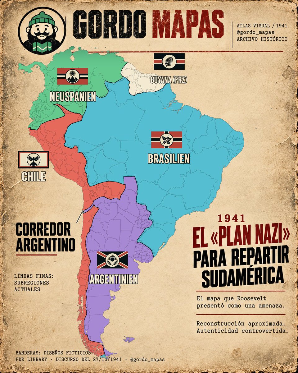 gordo_mapas's tweet photo. 1941. EL "PLAN NAZI" PARA REPARTIR SUDAMÉRICA.
Argentina con salida al Pacífico. Chile hasta Perú. Varios países borrados del mapa.

Roosevelt lo presentó como una amenaza alemana.

¿En qué país quedaría tu región? https://t.co/oksg9JOWoG