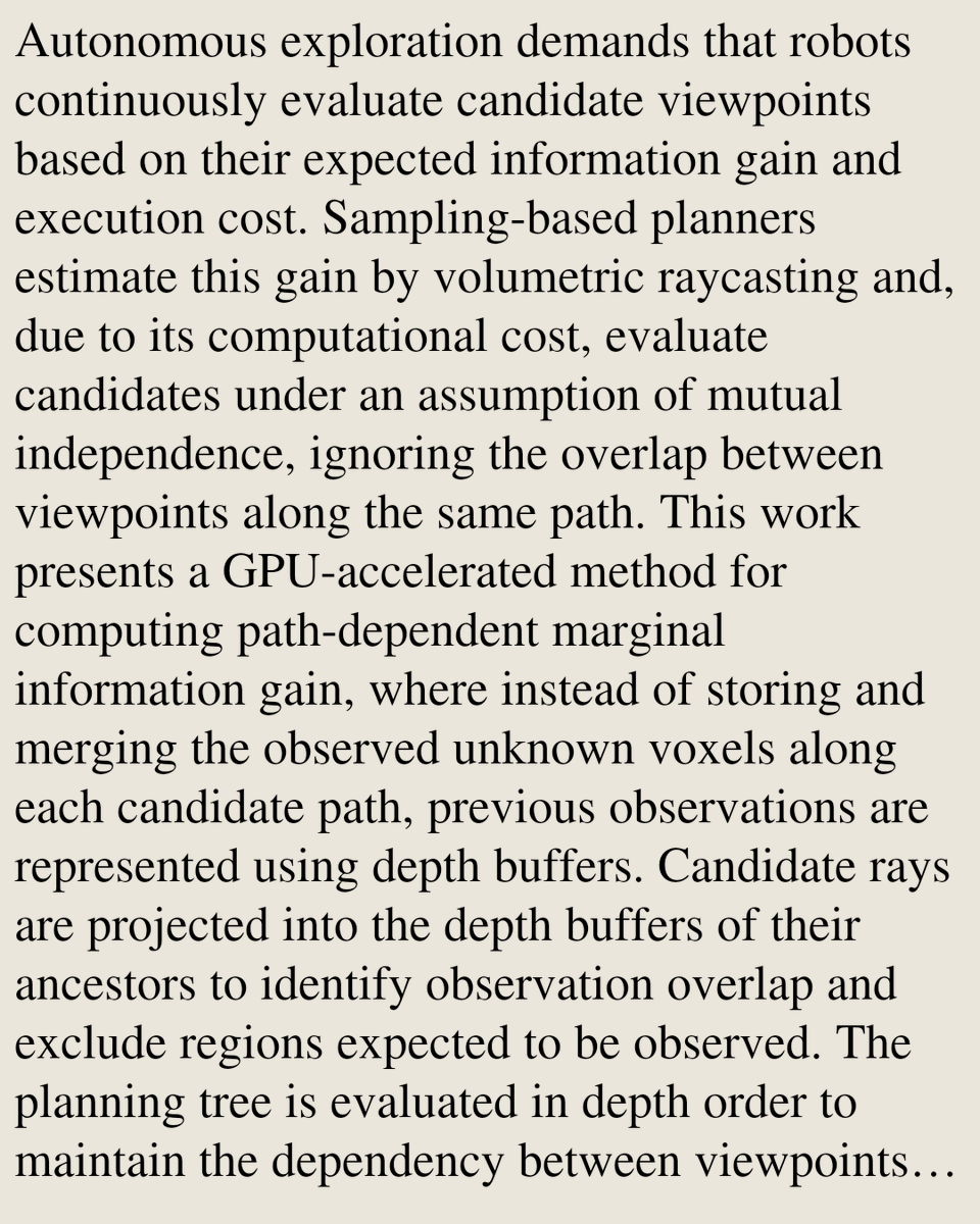OWW's tweet photo. GPU-Accelerated Path-Dependent Marginal Information Gain for Autonomous Exploration

João Félix Mendes, Rodrigo Ventura, Meysam Basiri
https://t.co/to3nSumpyC [𝚌𝚜.𝚁𝙾]
💬Submitted for review to IEEE ICRA 2027 https://t.co/4JE8n9uSOS