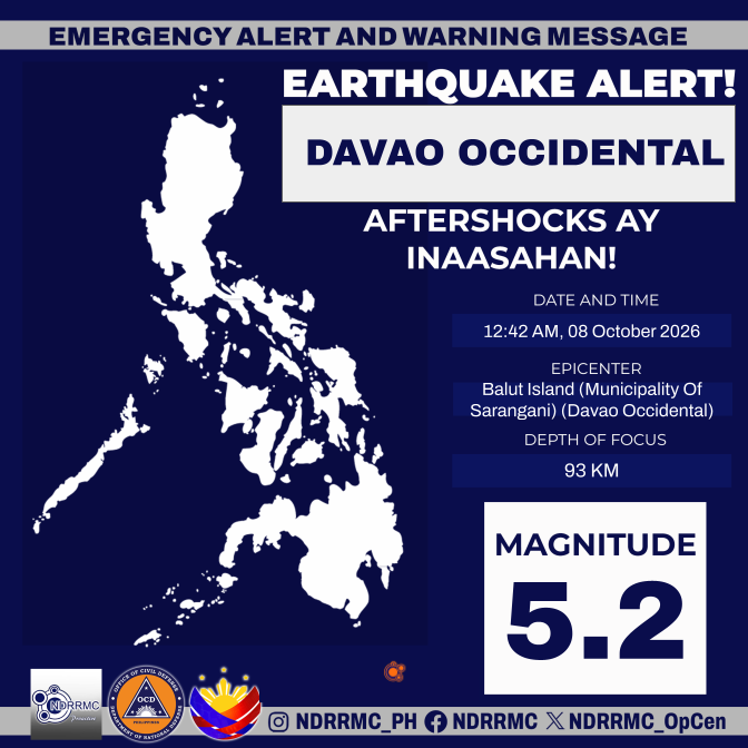 NDRRMC_OpCen's tweet photo. Maging alerto, lalawigan ng #DavaoOccidental!

NDRRMC(1:03AM,8Oct26)Isang Magnitude 5.2 na lindol ang naganap sa Balut Island, Sarangani, Davao Occidental kaninang 12:42AM. Aftershocks ay inaasahan.

#NDRRMC
#BawatSegundoMahalaga
#EarthquakePH
#EarthquakeDavaoOccidental https://t.co/dl3JGJCEsT
