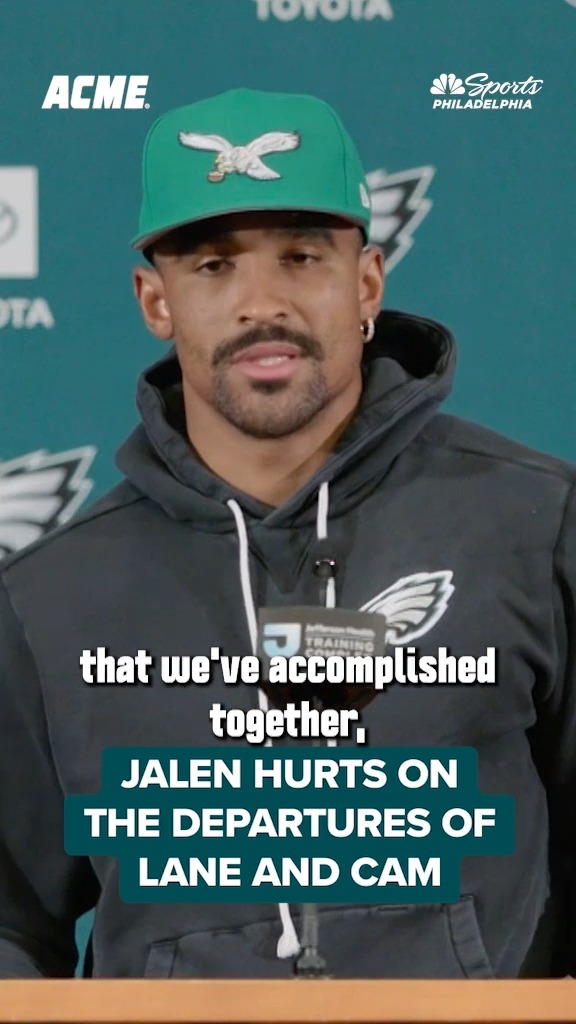 Eagles quarterback Jalen Hurts, wearing a green Eagles cap and hoodie, addresses the media about the departures of Lane Johnson and Cam Jurgens. The image, branded with ACME and NBC Sports Philadelphia logos, includes text highlighting his quote: "that we've accomplished together."