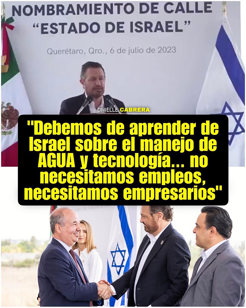 DnielleCabrera's tweet photo. 🚨 GOBERNADOR DE QUERÉTARO LLEVA TIEMPO QUERIENDO METER A ISRAEL A MÉXICO

Tras la inauguración de una calle en Querétaro en honor a Israel en 2023, en su discurso, el gobernador Mauricio Kuri (panista) dijo que Querétaro tiene "mucho que aprender" de Israel en temas de AGUA, innovación y desarrollo tecnológico, y afirmó que México necesita "un millón de empresarios al año", no un millón de empleos.