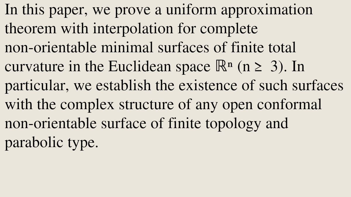 GeometryPapers's tweet photo. Complete non-orientable minimal surfaces of finite total curvature: Approximation and interpolation

Antonio Alarcon, Francisco J. Lopez
https://t.co/ZVogE0uhfY [𝚖𝚊𝚝𝚑.𝙳𝙶] https://t.co/8ioIdy2lxR