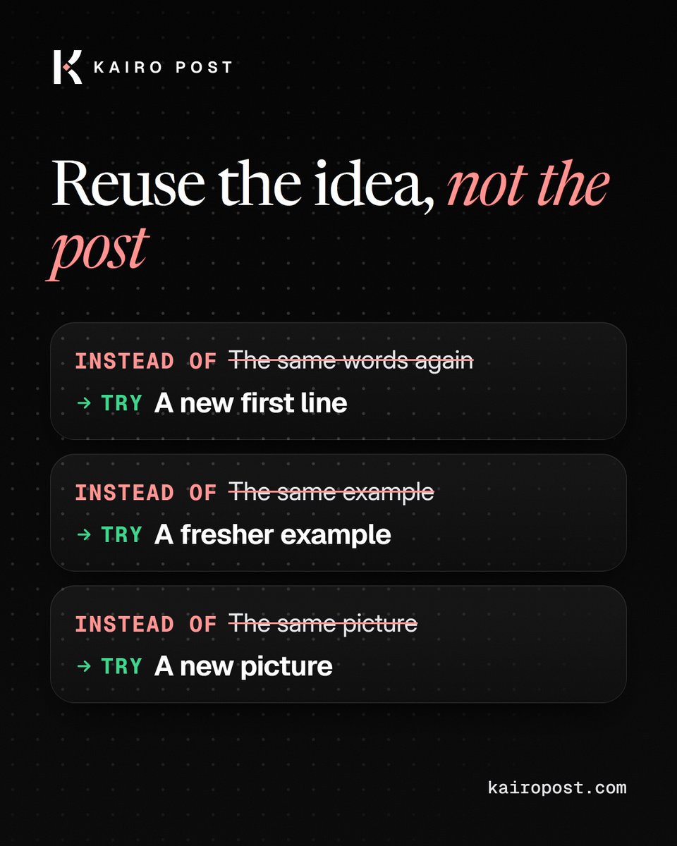 kairo_post's tweet photo. Reusing a post? Keep the idea and change everything around it: the first line, the example and the picture. https://t.co/oPpl4khFZR